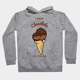 I Love Chocolate Ice Cream Hoodie